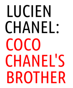 Antoinette Chanel: what really happened to Coco Chanel's sister?